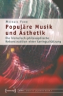 Image for Populare Musik Und Asthetik: Die Historisch-philosophische Rekonstruktion Einer Geringschatzung
