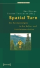 Image for Spatial Turn: Das Raumparadigma in den Kultur- und Sozialwissenschaften