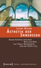 Image for Asthetik Der Immersion: Raum-erleben Zwischen Welt Und Bild. Las Vegas, Washington Und Die White City