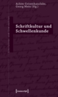 Image for Schriftkultur Und Schwellenkunde