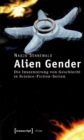 Image for Alien Gender: Die Inszenierung Von Geschlecht in Science-fiction-serien