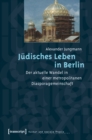 Image for Judisches Leben in Berlin: Der aktuelle Wandel in einer metropolitanen Diasporagemeinschaft