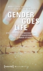 Image for Gender goes Life: Die Lebenswissenschaften als Herausforderung fur die Gender Studies