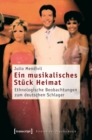 Image for Ein musikalisches Stuck Heimat: Ethnologische Beobachtungen zum deutschen Schlager