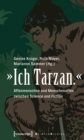 Image for Ich Tarzan.: Affenmenschen und Menschenaffen zwischen Science und Fiction