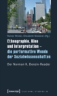 Image for Ethnographie, Kino und Interpretation - die performative Wende der Sozialwissenschaften: Der Norman K. Denzin-Reader