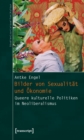 Image for Bilder von Sexualitat und Okonomie: Queere kulturelle Politiken im Neoliberalismus