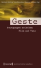 Image for Geste: Bewegungen Zwischen Film Und Tanz