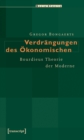 Image for Verdrangungen des Okonomischen: Bourdieus Theorie der Moderne
