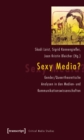 Image for Sexy Media?: Gender/Queertheoretische Analysen in den Medien- und Kommunikationswissenschaften