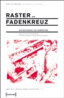 Image for Raster und Fadenkreuz. Zur Musterung von Verbrechen: Kritik und kunstlerische Untersuchungen einer Medientechnik