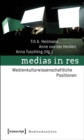 Image for medias in res: Medienkulturwissenschaftliche Positionen : 6