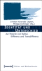 Image for Identitat Und Unterschied: Zur Theorie Von Kultur, Differenz Und Transdifferenz
