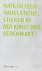 Image for Nadelstiche: Sticken in der Kunst der Gegenwart