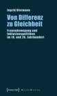 Image for Von Differenz zu Gleichheit: Frauenbewegung und Inklusionspolitiken im 19. und 20. Jahrhundert