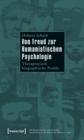 Image for Von Freud zur Humanistischen Psychologie: Therapeutisch-biographische Profile