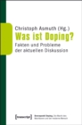 Image for Was ist Doping?: Fakten und Probleme der aktuellen Diskussion : 1