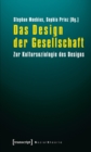 Image for Das Design der Gesellschaft: Zur Kultursoziologie des Designs