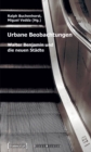 Image for Urbane Beobachtungen: Walter Benjamin und die neuen Stadte (ubersetzt von Martin Schwietzke)