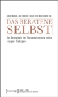 Image for Das beratene Selbst: Zur Genealogie der Therapeutisierung in den &#39;langen&#39; Siebzigern