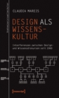 Image for Design als Wissenskultur: Interferenzen zwischen Design- und Wissensdiskursen seit 1960 : 16
