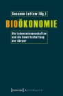 Image for Biookonomie: Die Lebenswissenschaften und die Bewirtschaftung der Korper