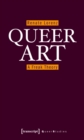 Image for Queer Art: A Freak Theory