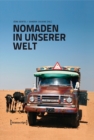 Image for Nomaden in unserer Welt: Die Vorreiter der Globalisierung: Von Mobilitat und Handel, Herrschaft und Widerstand