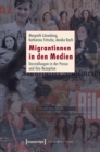 Image for Migrantinnen in den Medien: Darstellungen in der Presse und ihre Rezeption