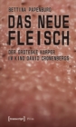 Image for Das neue Fleisch: Der groteske Korper im Kino David Cronenbergs