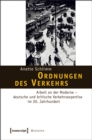 Image for Ordnungen des Verkehrs: Arbeit an der Moderne - deutsche und britische Verkehrsexpertise im 20. Jahrhundert