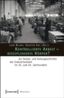 Image for Kontrollierte Arbeit - disziplinierte Korper?: Zur Sozial- und Kulturgeschichte der Industriearbeit im 19. und 20. Jahrhundert