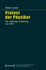 Image for Protest der Physiker: Die >>Gottinger Erklarung  von 1957