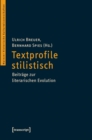 Image for Textprofile stilistisch: Beitrage zur literarischen Evolution