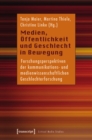 Image for Medien, Offentlichkeit und Geschlecht in Bewegung: Forschungsperspektiven der kommunikations- und medienwissenschaftlichen Geschlechterforschung