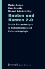 Image for Knoten und Kanten 2.0: Soziale Netzwerkanalyse in Medienforschung und Kulturanthropologie