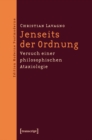 Image for Jenseits der Ordnung: Versuch einer philosophischen Ataxiologie