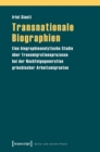 Image for Transnationale Biographien: Eine biographieanalytische Studie uber Transmigrationsprozesse bei der Nachfolgegeneration griechischer Arbeitsmigranten