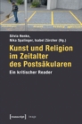 Image for Kunst und Religion im Zeitalter des Postsakularen: Ein kritischer Reader : 37