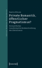 Image for Private Romantik, offentlicher Pragmatismus?: Richard Rortys transformative Neubeschreibung des Liberalismus