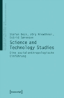 Image for Science and Technology Studies: Eine sozialanthropologische Einfuhrung