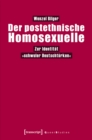 Image for Der postethnische Homosexuelle: Zur Identitat schwuler Deutschturken : 5