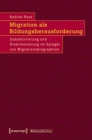 Image for Migration als Bildungsherausforderung: Subjektivierung und Diskriminierung im Spiegel von Migrationsbiographien : 29