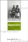 Image for Gegenarchive: Bauerliche Autobiographik zwischen Zarenreich und Sowjetunion