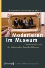 Image for Moderieren im Museum: Theorie und Praxis der dialogischen Besucherfuhrung