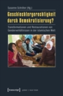 Image for Geschlechtergerechtigkeit durch Demokratisierung?: Transformationen und Restaurationen von Genderverhaltnissen in der islamischen Welt