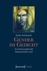 Image for Gender im Gedicht: Zur Diskursreaktivitat homoerotischer Lyrik