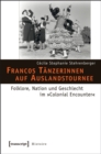 Image for Francos Tanzerinnen auf Auslandstournee: Folklore, Nation und Geschlecht im Colonial Encounter : 39