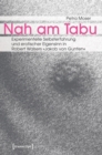 Image for Nah am Tabu: Experimentelle Selbsterfahrung und erotischer Eigensinn in Robert Walsers Jakob von Gunten