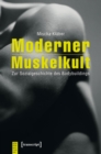 Image for Moderner Muskelkult: Zur Sozialgeschichte des Bodybuildings